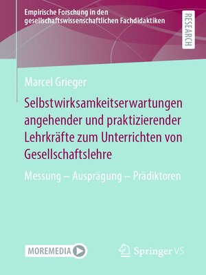 cover image of Selbstwirksamkeitserwartungen angehender und praktizierender Lehrkräfte zum Unterrichten von Gesellschaftslehre